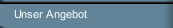 Unser Angebot